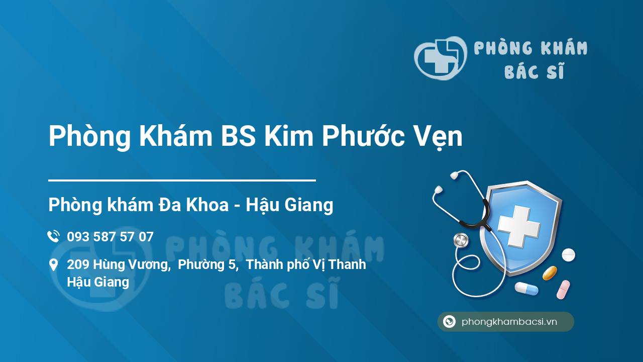 Phòng Khám BS Kim Phước Vẹn Vị Thanh